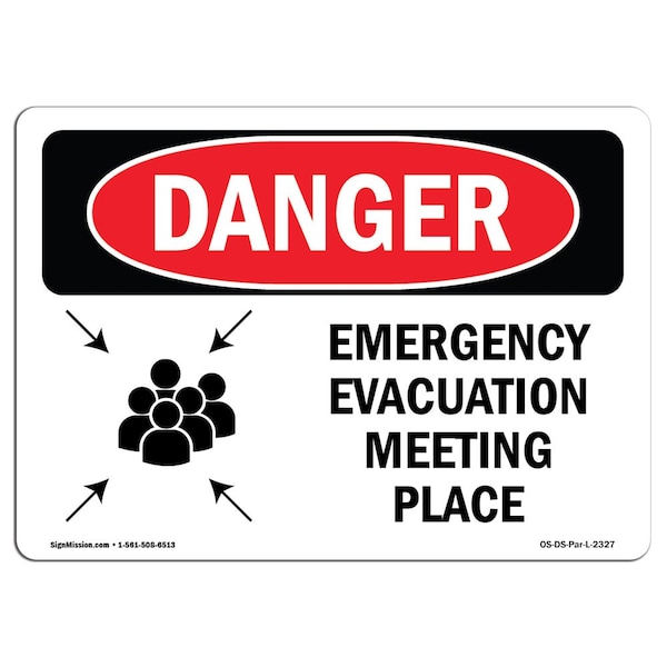 Signmission Safety Sign, OSHA Danger, 10" Height, Emergency Evacuation Meeting Place, Landscape OS-DS-D-1014-L-2327 - main